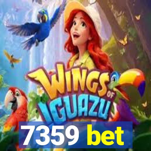 7359 bet